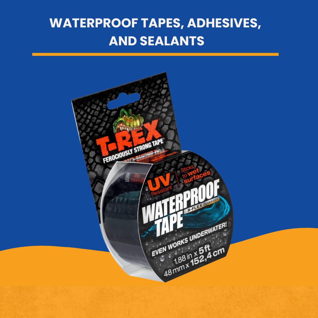 Industrial-Strength Waterproof Tape, Adhesives, & Sealants