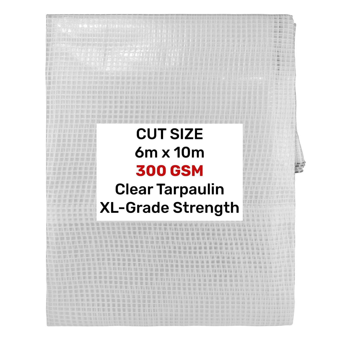 Clear XL-Grade Tarpaulin 6m x 10m