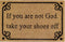Doormat 60cm x 40cm - 'If You Are Not God Take Your Shoes Off' - Absorbent Coir Mat for Indoor/Outdoor